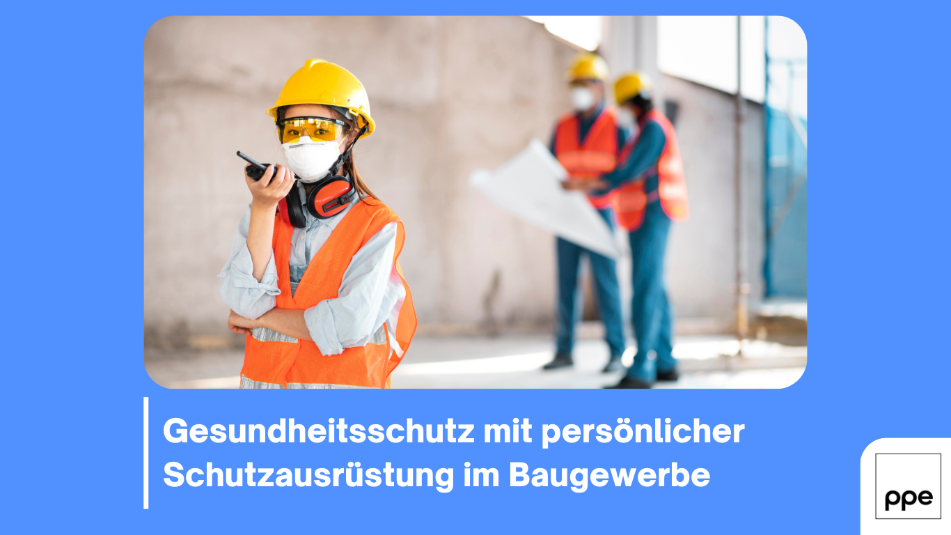 Gesundheitschutz im Baugewerbe - PPE Germany