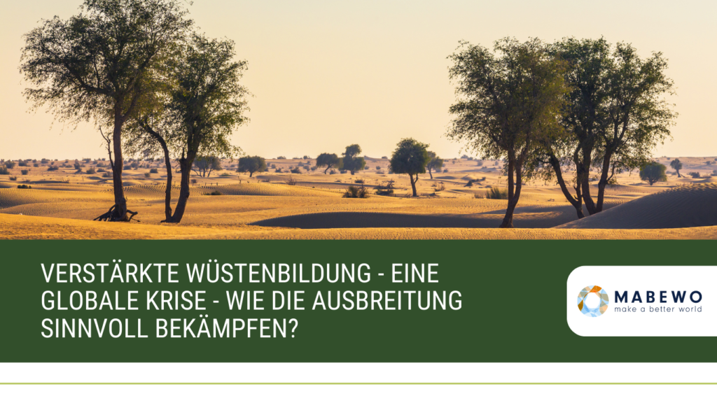 mabewo verstaerkte wuestenbildung