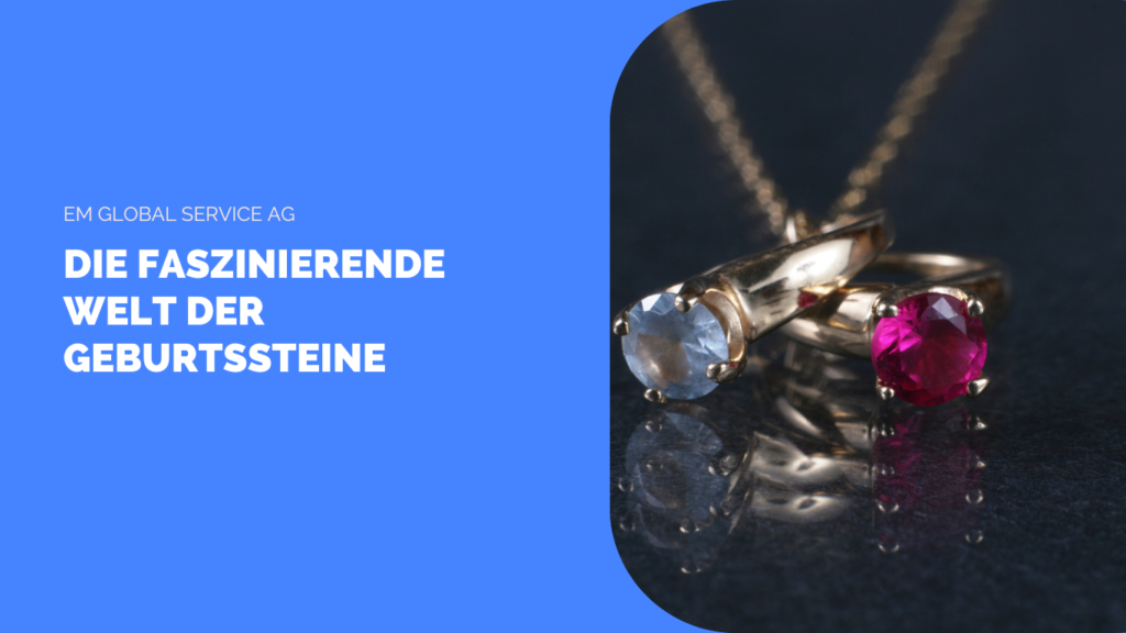 em global die faszinierende welt der geburtssteine