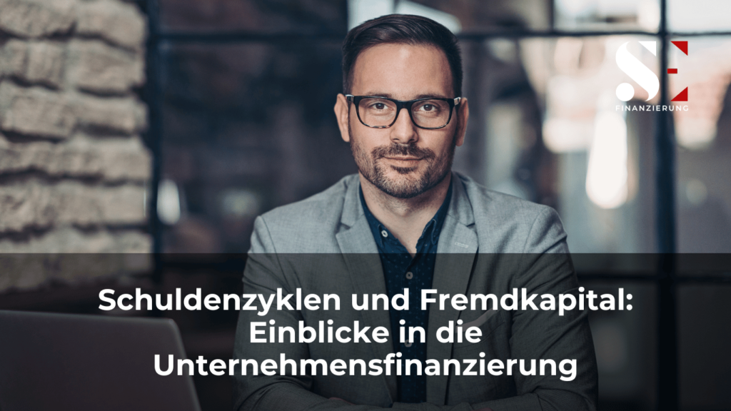 SE Finanzierung - Einblick in die Unternehmensfinanzierung