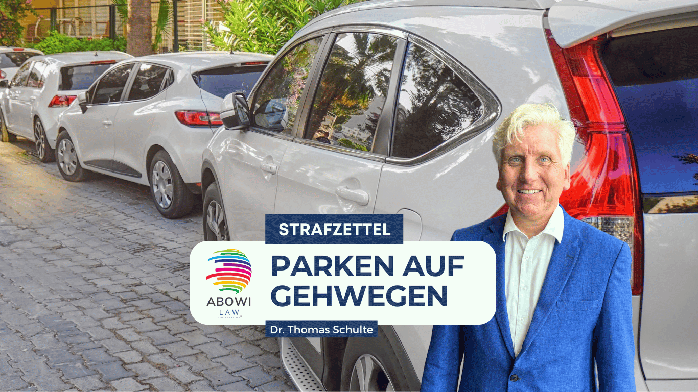 Parken auf Gehwegen - ABOWI Law mit Dr Thomas Schulte