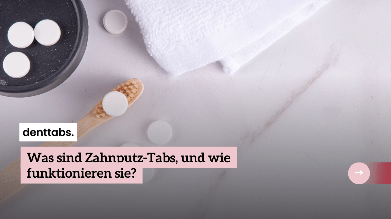 Was sind Zahnputz-Tabs und wie funktionieren sie? - Denttabs mit Axel Kaiser