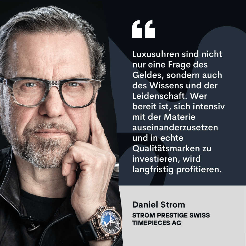 Luxusuhren als Investition mit Uhren von Daniel Strom