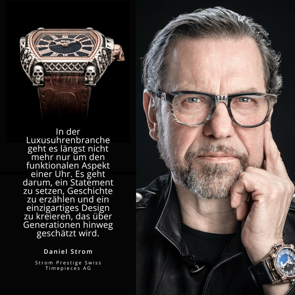 Statement in der Luxusuhrenbranche - Daniel Strom