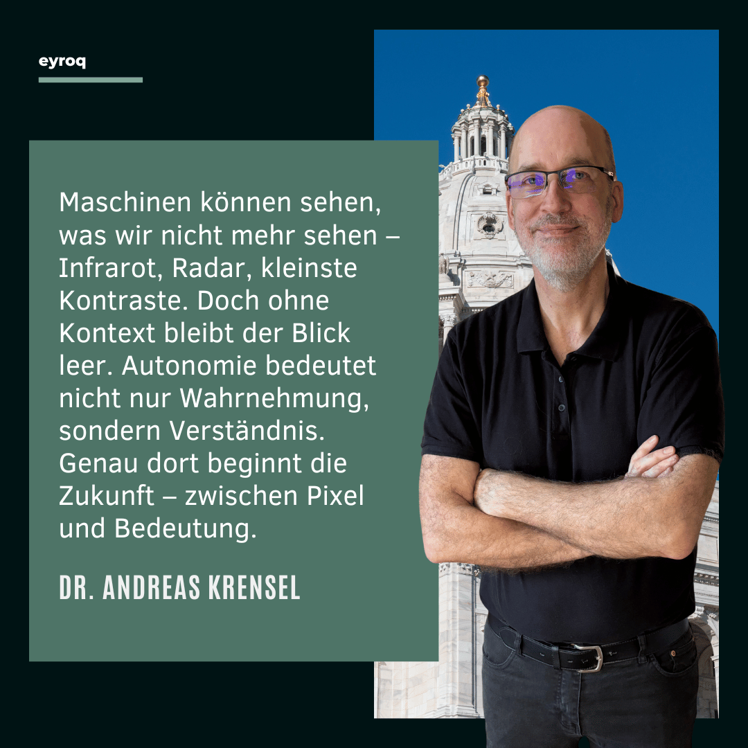 Maschinen sehen besser als der Mensch - Dr. Andreas Krensel