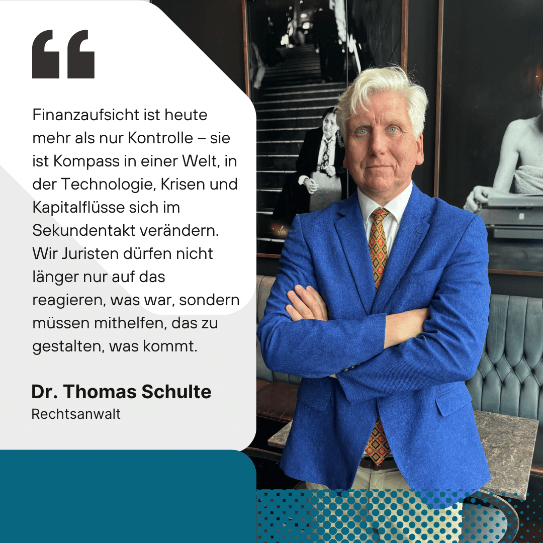Aktuelle Entwicklungen im Finanzaufsichtsrecht 2025 2 Finanzaufsicht und die Kontrolle - Dr Thomas Schulte