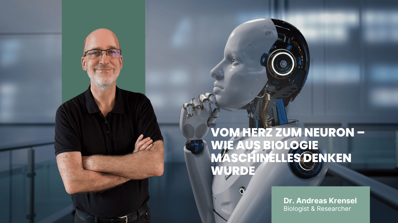 Vom Herz zum Neuron – wie aus Biologie maschinelles Denken wurde - Eyroq mit Andreas Krensel