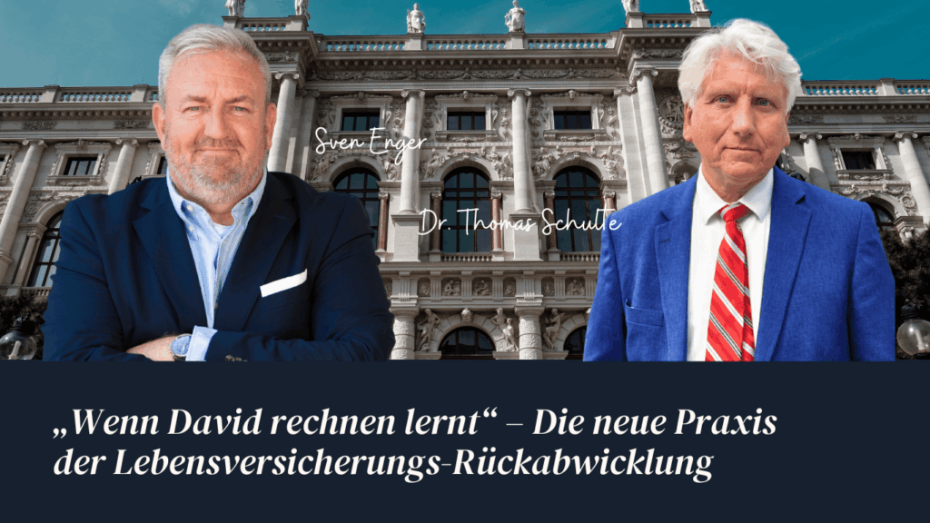 Die neue Praxis der Lebensversicherungs-Rückabwicklung - Dr Schulte