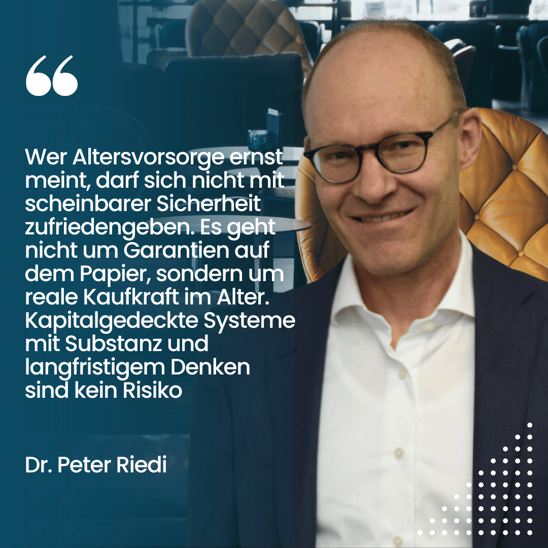 Sicherheit bei der Altersvorsorge - Dr. Riedi