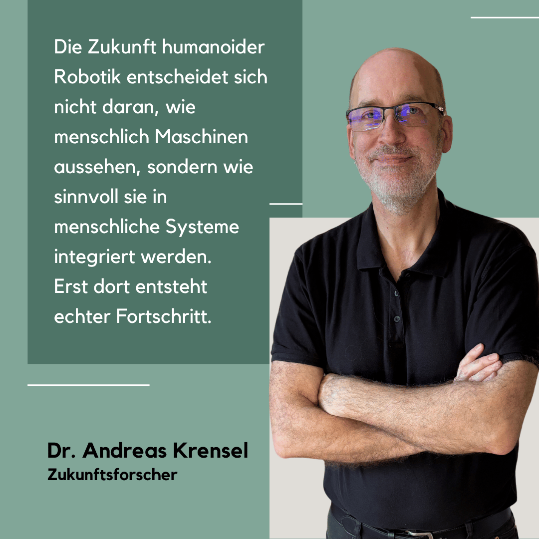 Andreas Krensel - Humanoide Roboter entscheiden die Zukunft