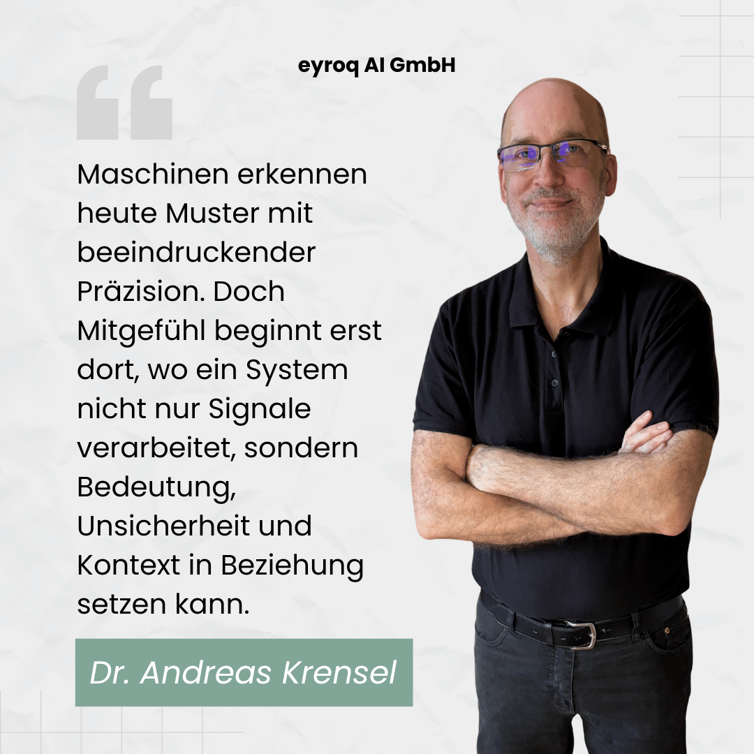 Kann ein Roboter Mitgefühl lernen – oder nur Muster erkennen? 1 Präszision von humanoiden Robotern - Dr Andreas Krensel