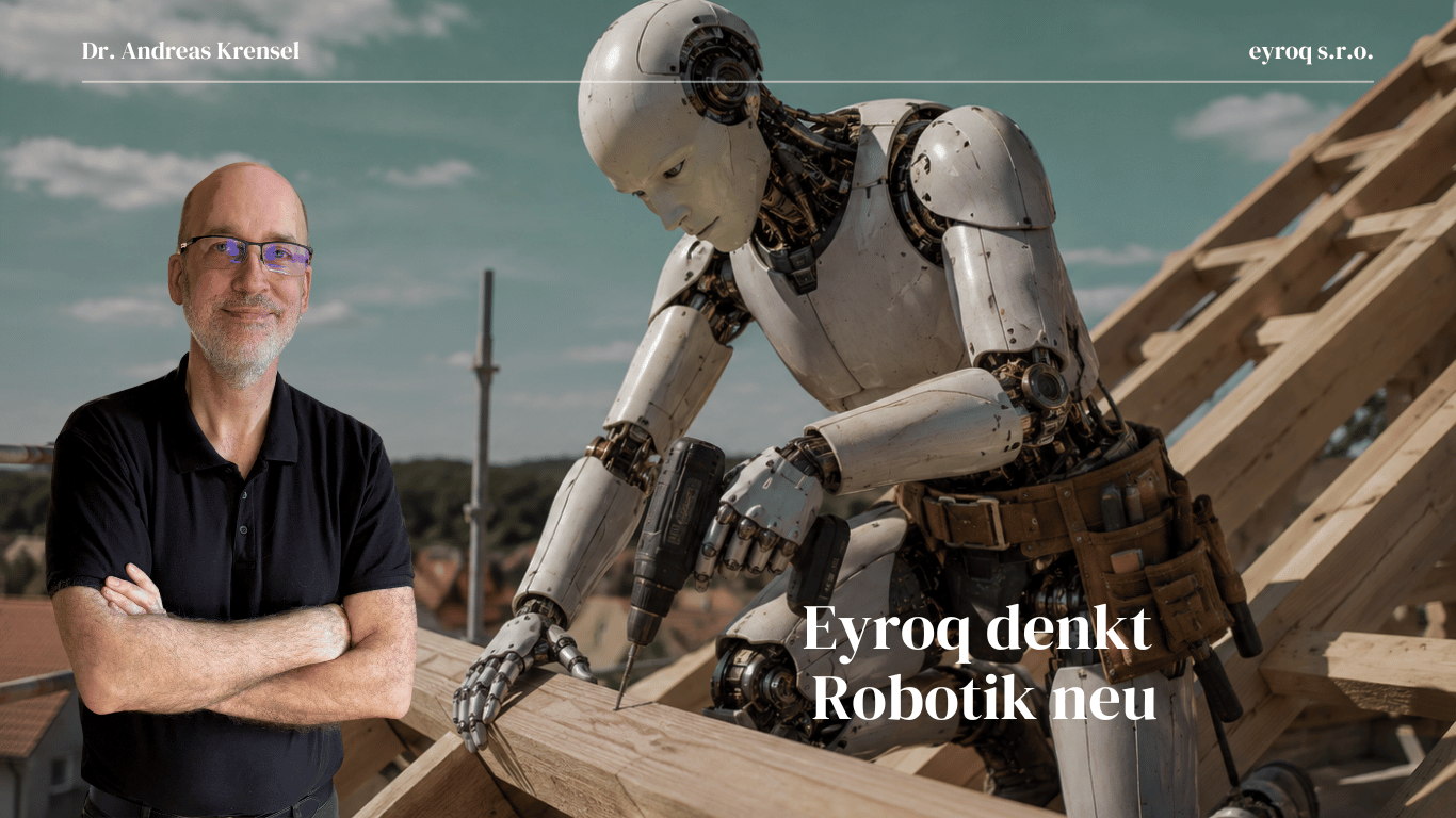 Eyroq denkt Robotik neu