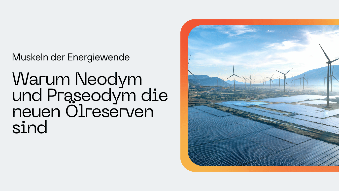 Startseite 1 Warum Neodym und Praseodym die neuen Ölreserven sind - Doobloo AG